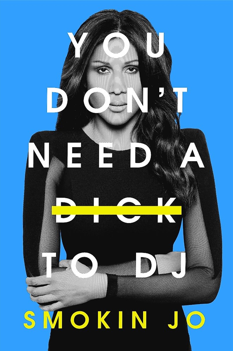 You Don't Need A Dick To Dj/Product Detail/Arts & Entertainment