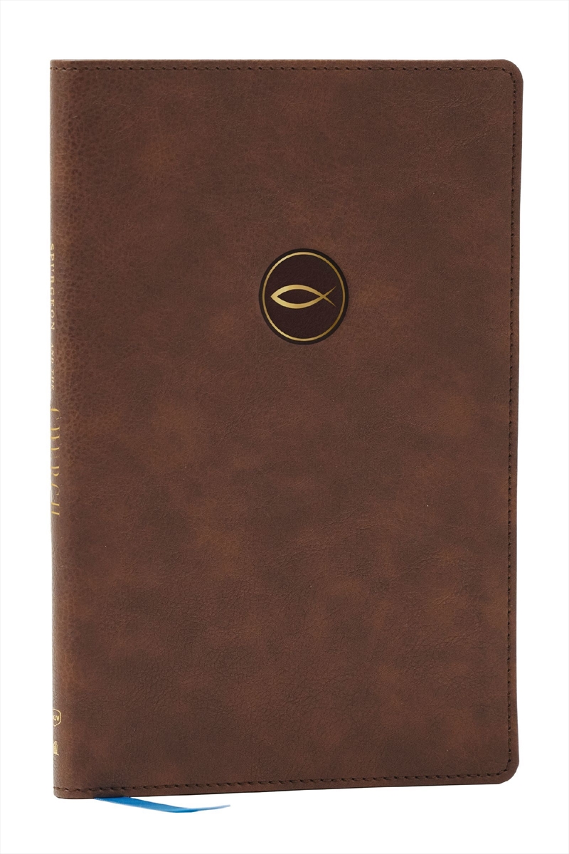 Spurgeon And The Church: Acts Through Revelation With Devotions From Charles Spurgeon/Product Detail/Religion & Beliefs