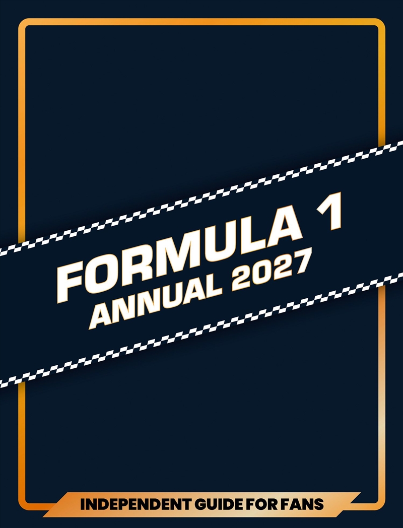 Formula 1 Annual 2027: Independent Guide For Fans/Product Detail/Sport & Recreation
