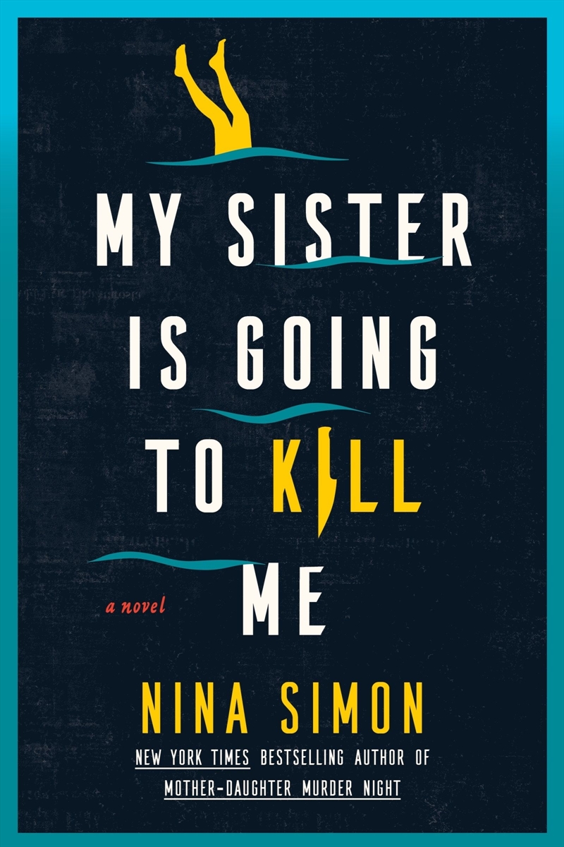 My Sister Is Going To Kill Me/Product Detail/Crime & Mystery Fiction