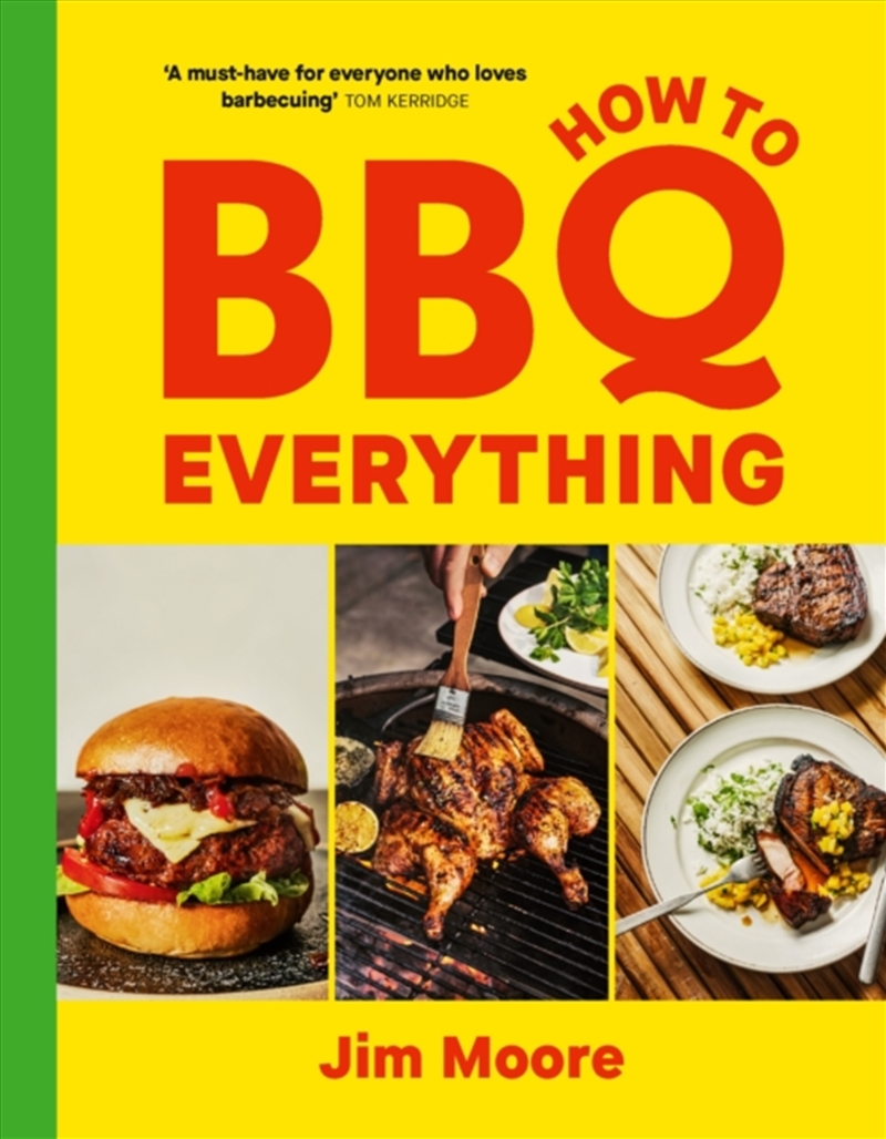 How to BBQ Everything : The only BBQ book you will ever need/Product Detail/Recipes, Food & Drink