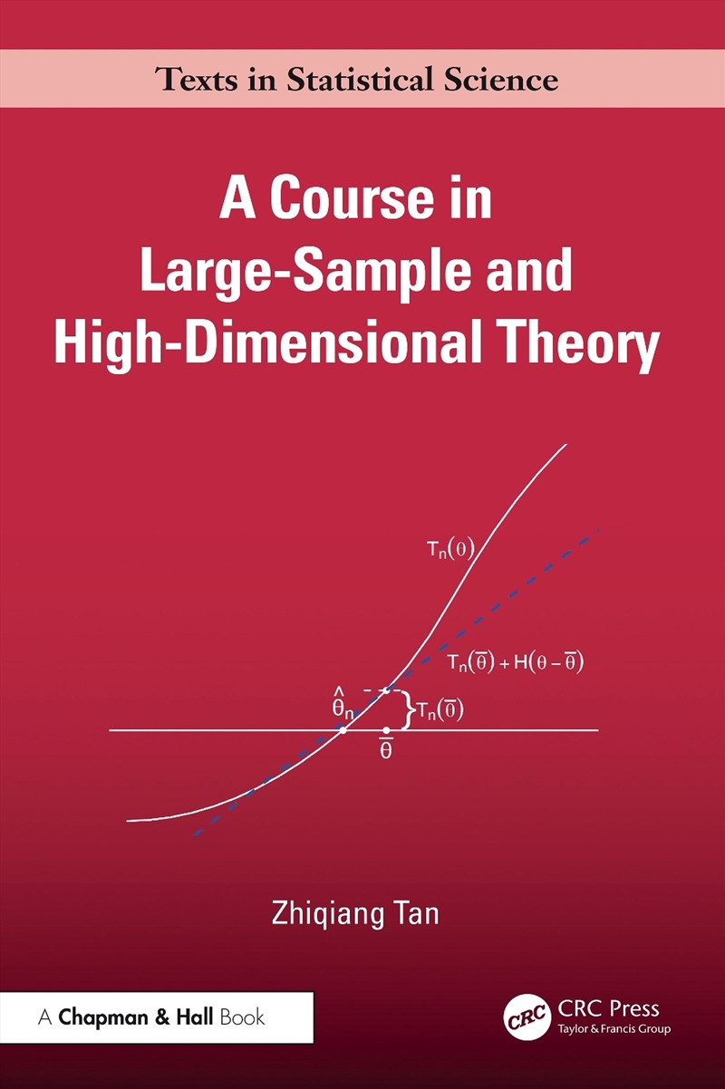 A Course in Large-sample and High-dimensional Theory/Product Detail/Maths