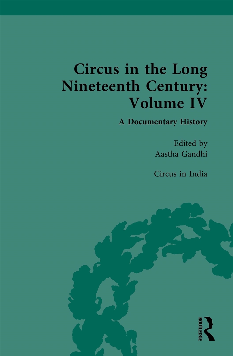 Circus and Sideshow in the Long Nineteenth Century: A Documentary History/Product Detail/History