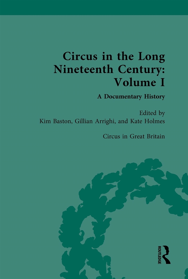 Circus and Sideshow in the Long Nineteenth Century: A Documentary History/Product Detail/History