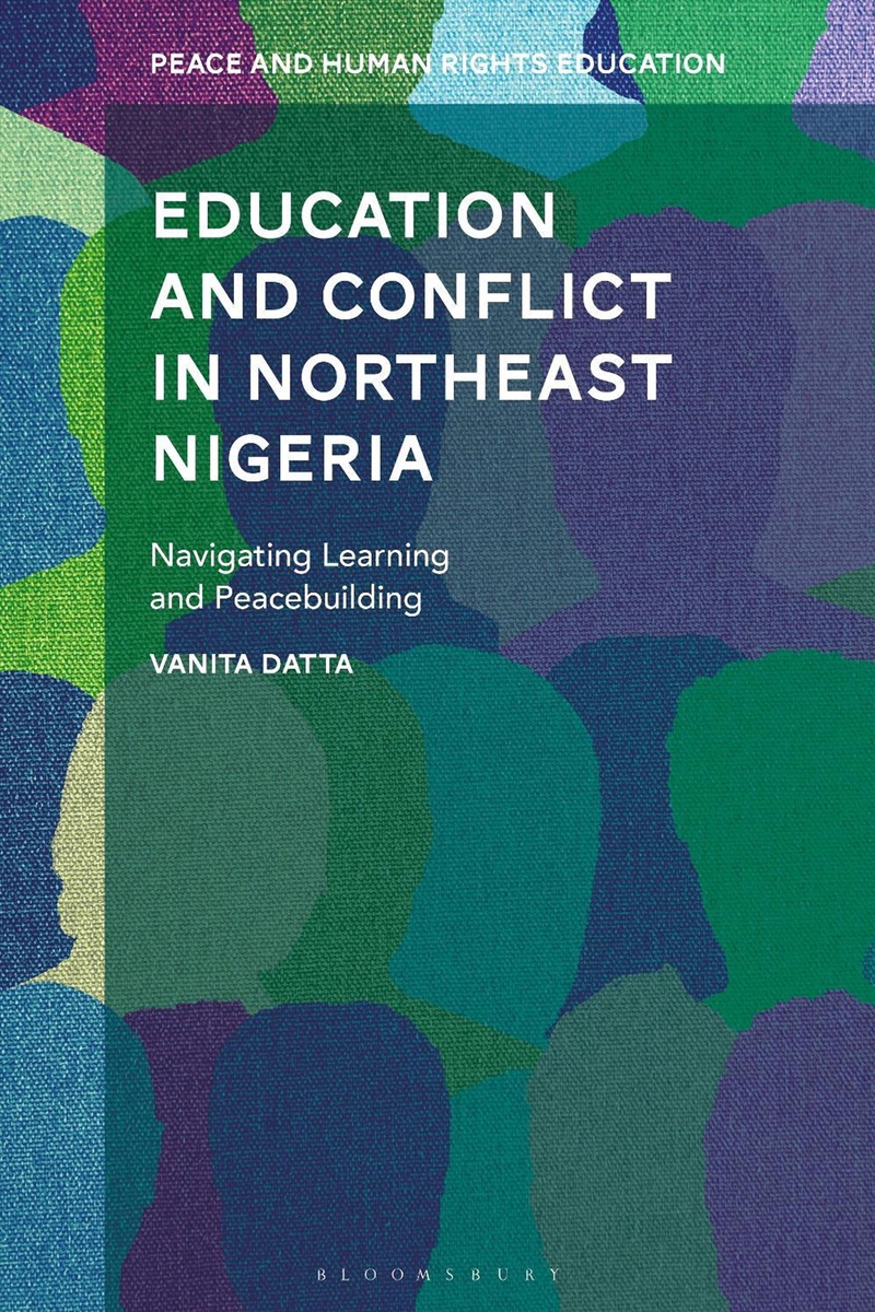 Education and Conflict in North-East Nigeria: Navigating Peacebuilding through Learning/Product Detail/Politics & Government