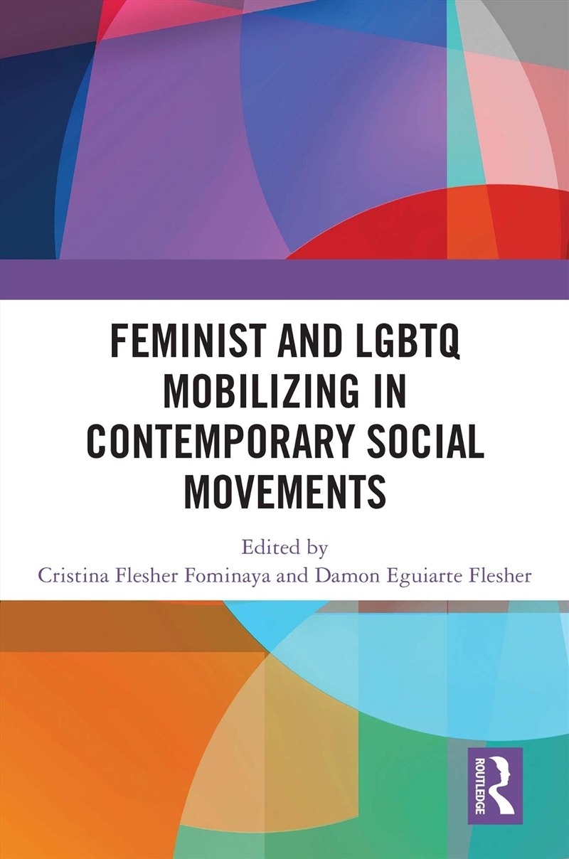 Feminist and LGBTQ Mobilizing in Contemporary Social Movements/Product Detail/Society & Culture
