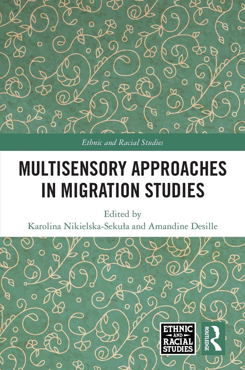 Multisensory Approaches in Migration Studies/Product Detail/Society & Culture