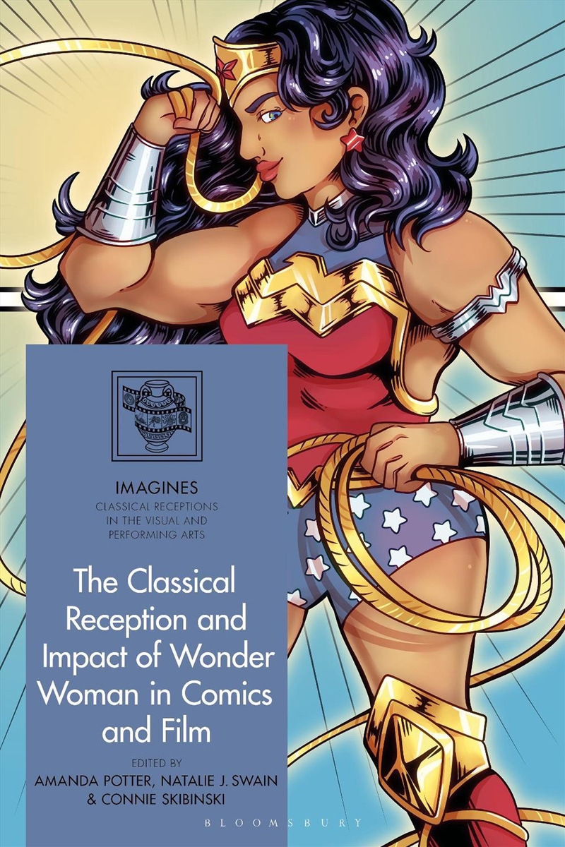 The Classical Reception And Impact Of Wonder Woman In Comics And Film/Product Detail/Religion & Beliefs