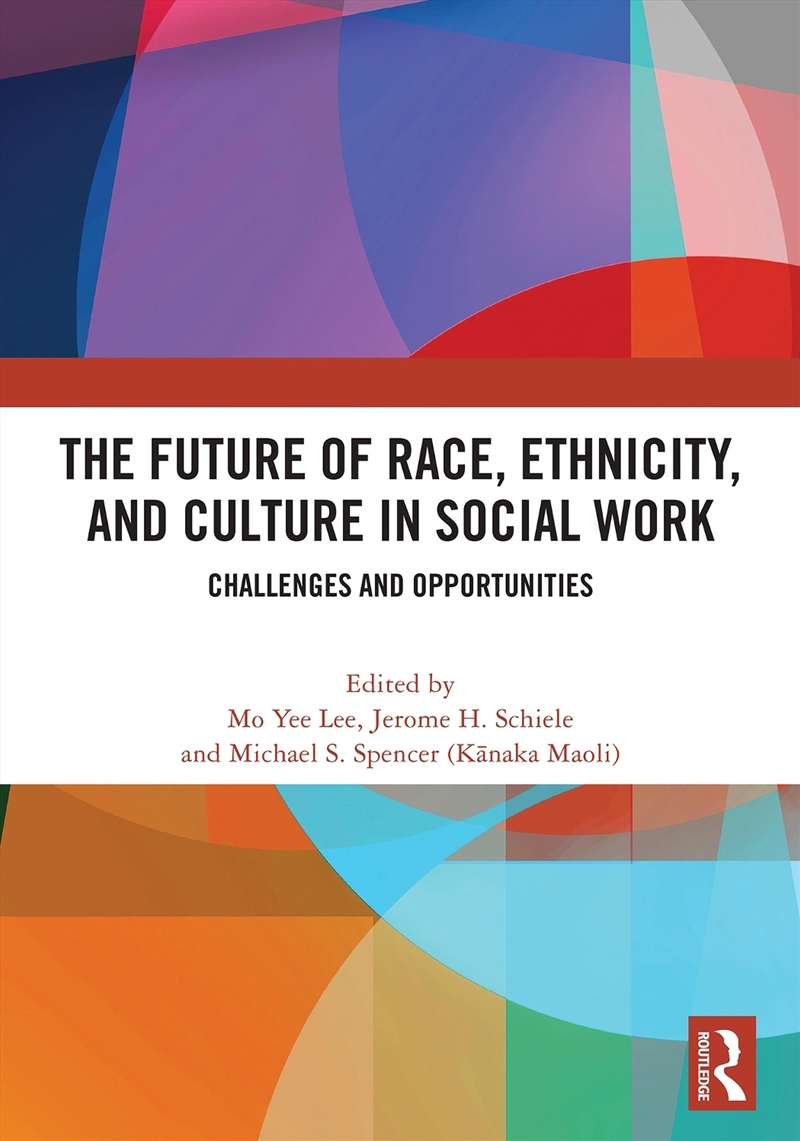 The Future of Race, Ethnicity, and Culture in Social Work/Product Detail/Healthcare