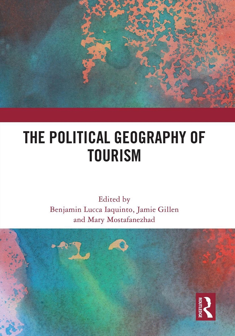 The Political Geography of Tourism/Product Detail/Business Leadership & Management