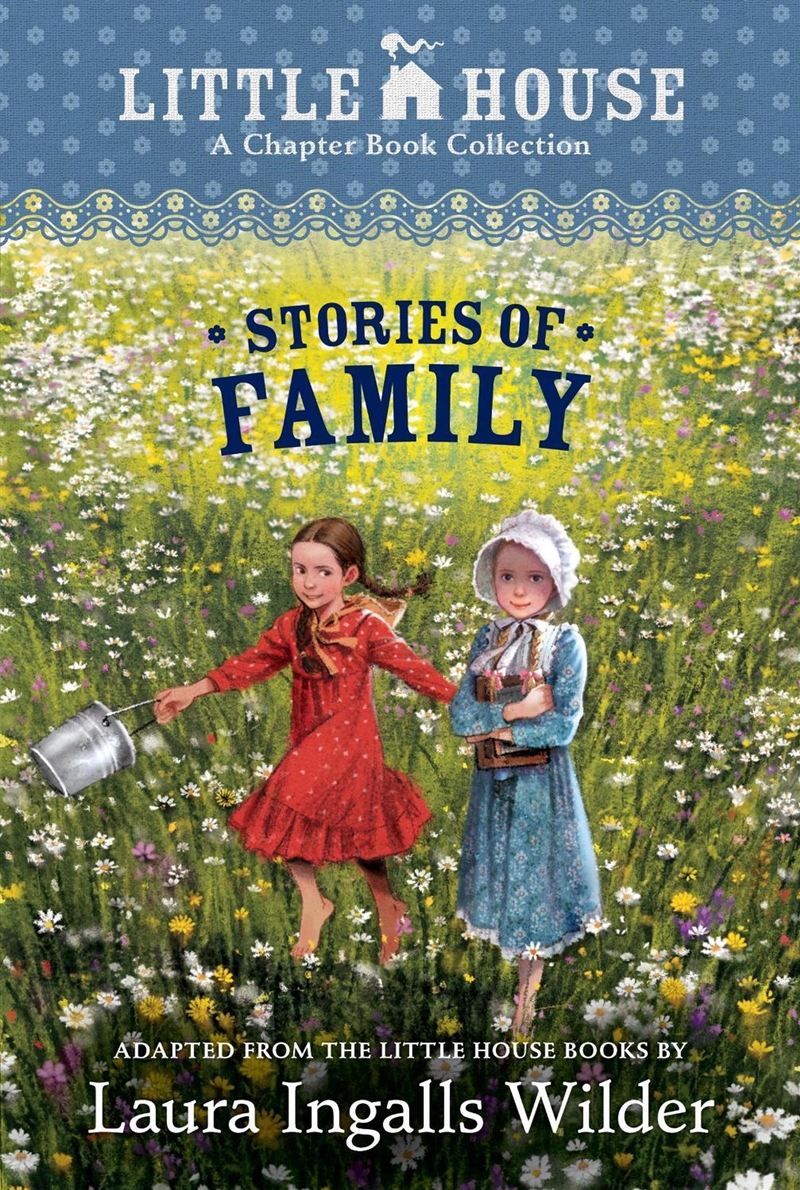 A Little House Chapter Book Collection: Stories Of Family/Product Detail/Childrens Fiction Books