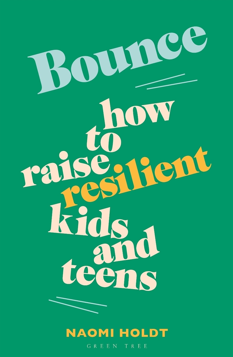 Bounce: How To Raise Resilient Kids And Teens/Product Detail/Family & Health
