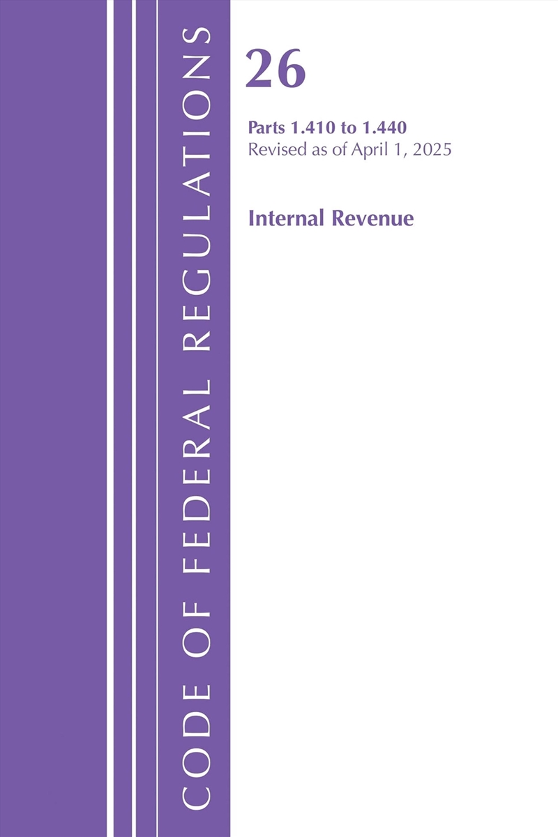 Code of Federal Regulations, Title 26 Internal Revenue 1.410-1.440, Revised as of April 1, 2022/Product Detail/Law