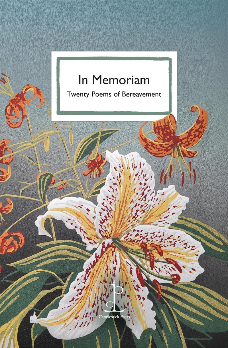 In Memoriam : Twenty Poems of Bereavement/Product Detail/Reading