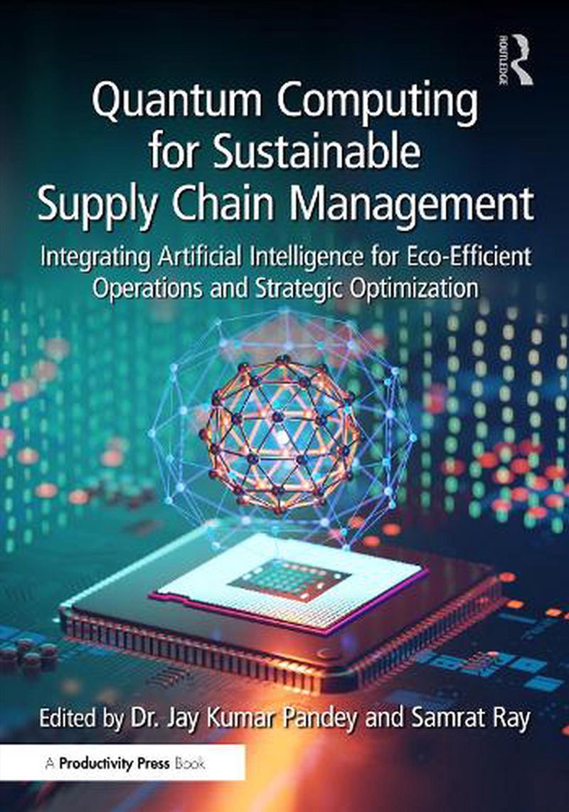 Quantum Computing for Sustainable Supply Chain Management/Product Detail/Business Leadership & Management