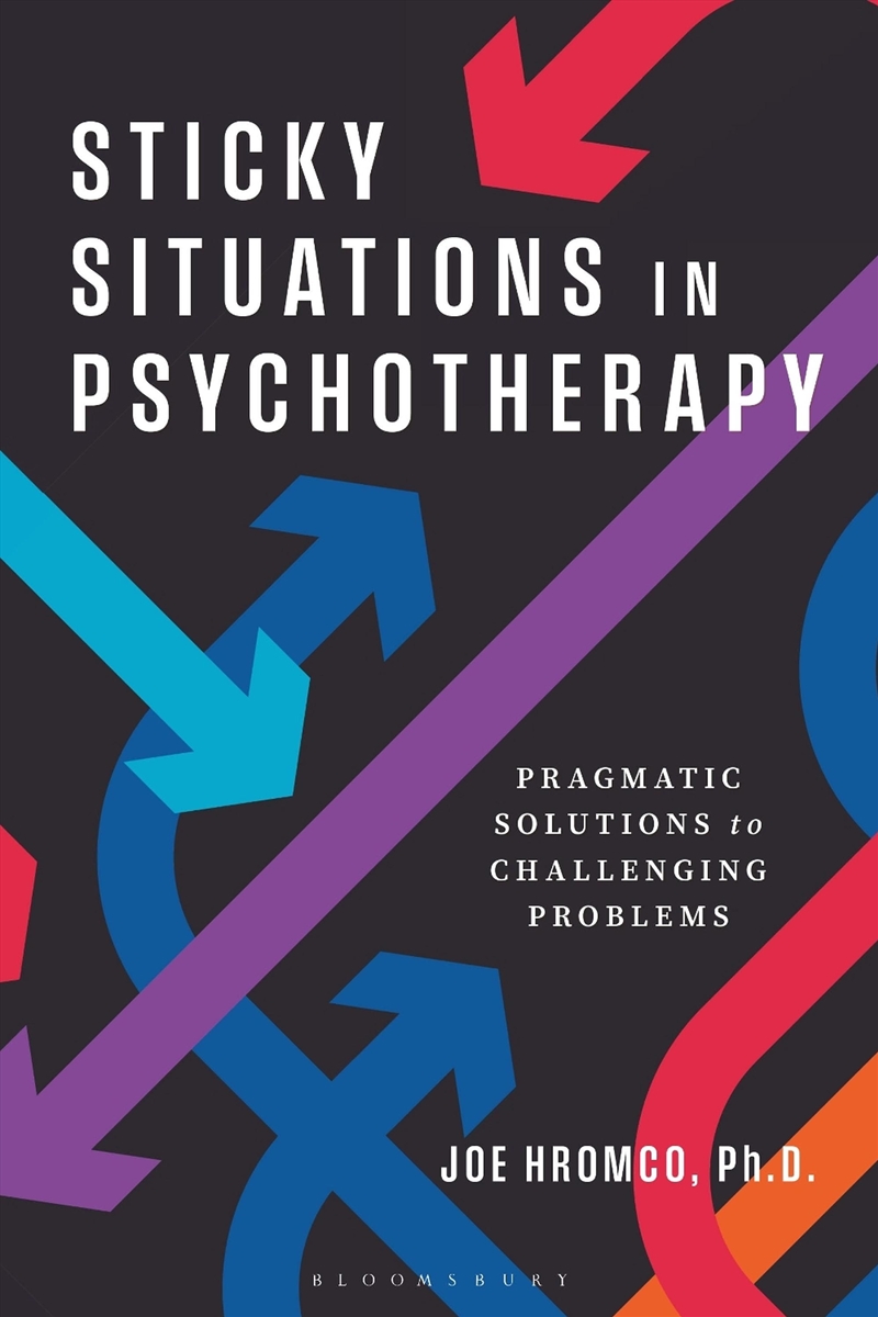 Sticky Situations In Psychotherapy: Pragmatic Solutions To Challenging Problems/Product Detail/Healthcare