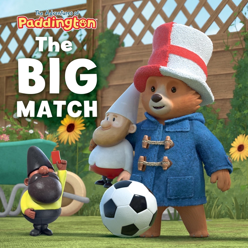 The Adventures of Paddington The Big Match/Product Detail/Early Childhood Fiction Books