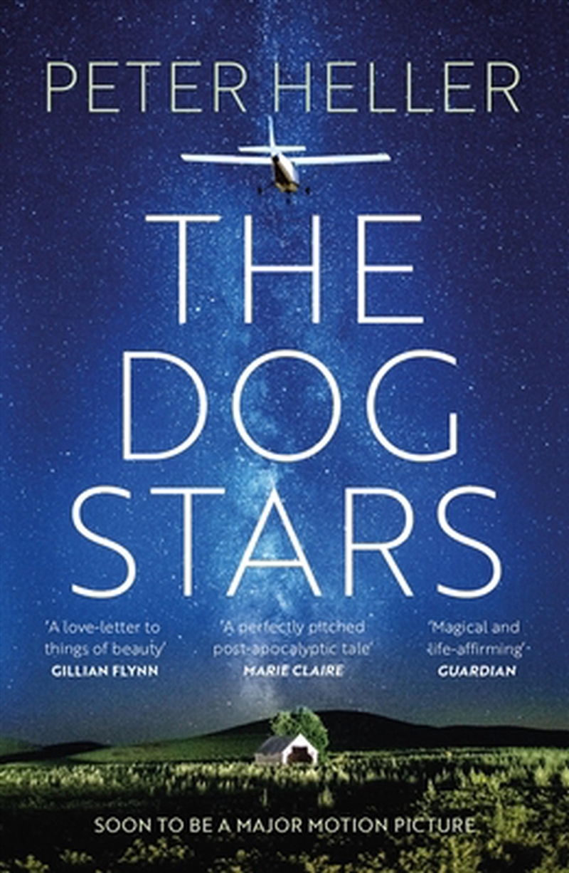 The Dog Stars: The Hope-Filled Story Of A World Changed By Global Catastrophe/Product Detail/General Fiction Books