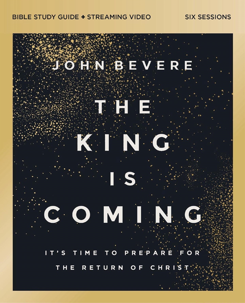 The King Is Coming Bible Study Guide Plus Streaming Video/Product Detail/Religion & Beliefs