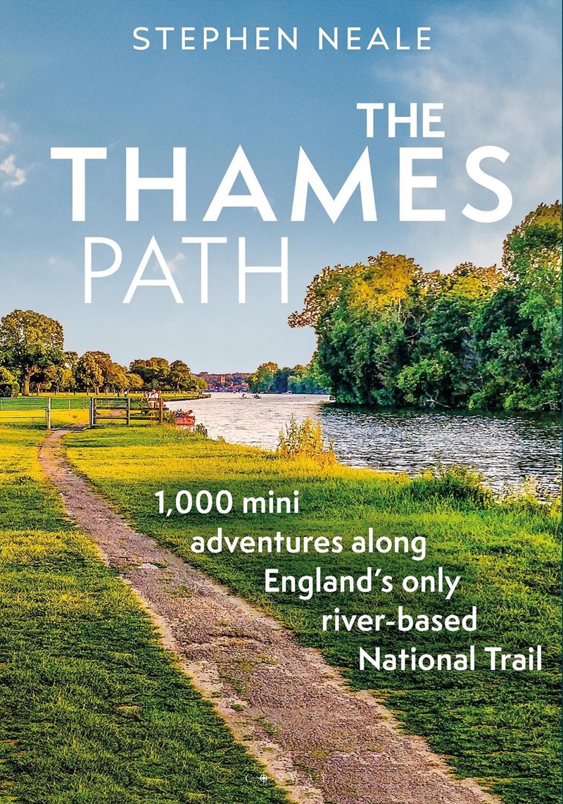 The Thames Path: 1,000 Mini Adventures Along England's Only River-Basednational Trail/Product Detail/Sport & Recreation