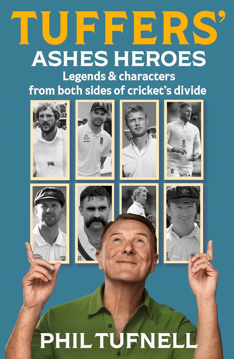 Tuffers' Ashes Heroes: Legends and characters from both sides of cricket's divide/Product Detail/Sport & Recreation
