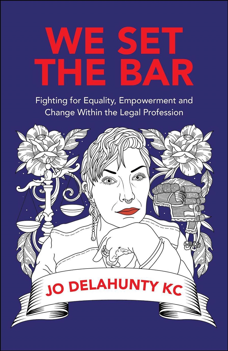 We Set the Bar : Fighting for Equality, Empowerment and Change within the Legal Profession/Product Detail/Law