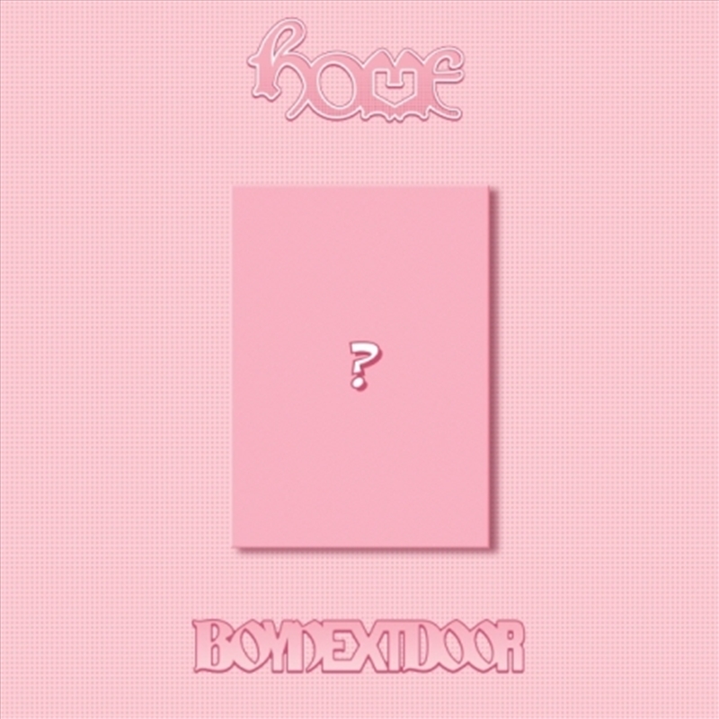 Boynextdoor - 1st Studio Album [Home] (Sweet Home Ver.)/Product Detail/World