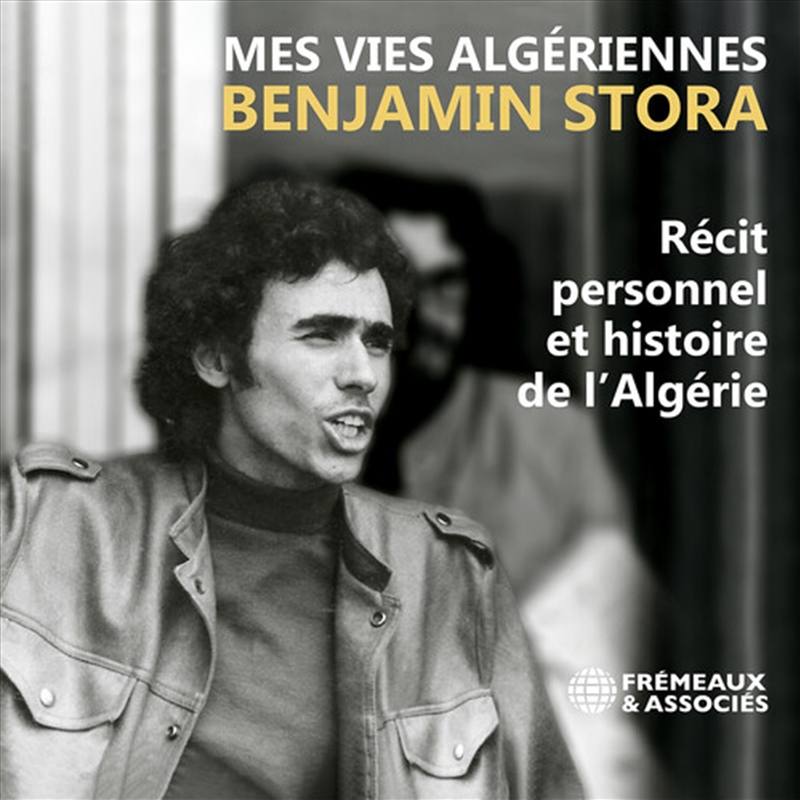 Benjamin Stora: Mes Vies Alger/Product Detail/Specialist