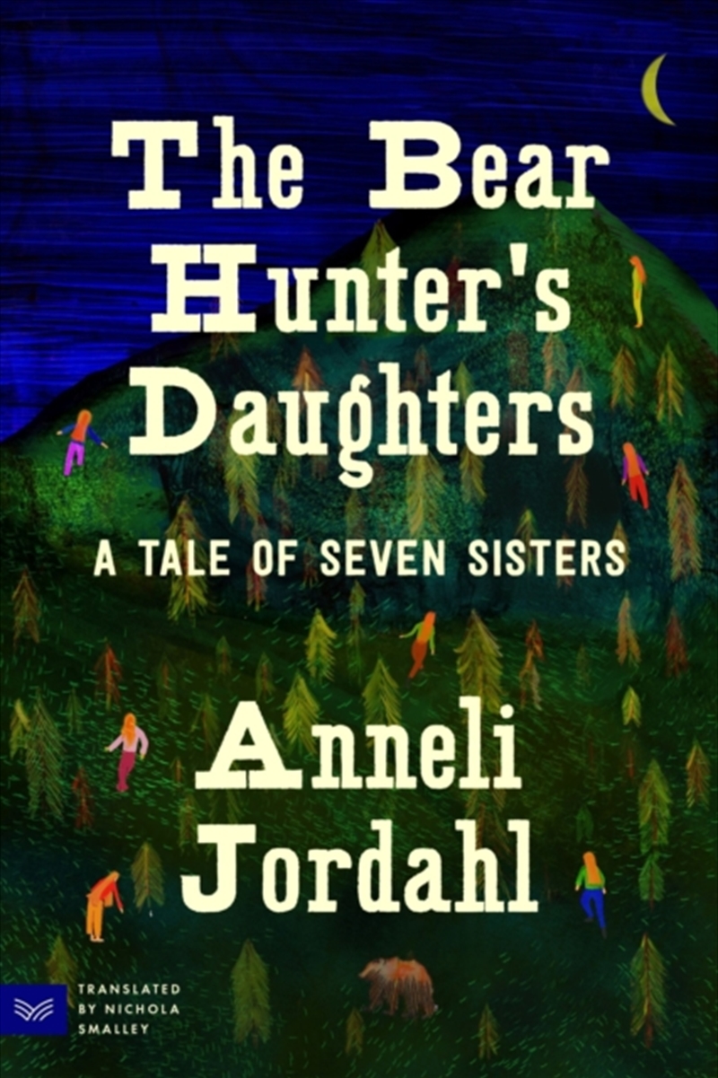 The Bear Hunter's Daughters : A Tale of Seven Sisters/Product Detail/Fantasy Fiction