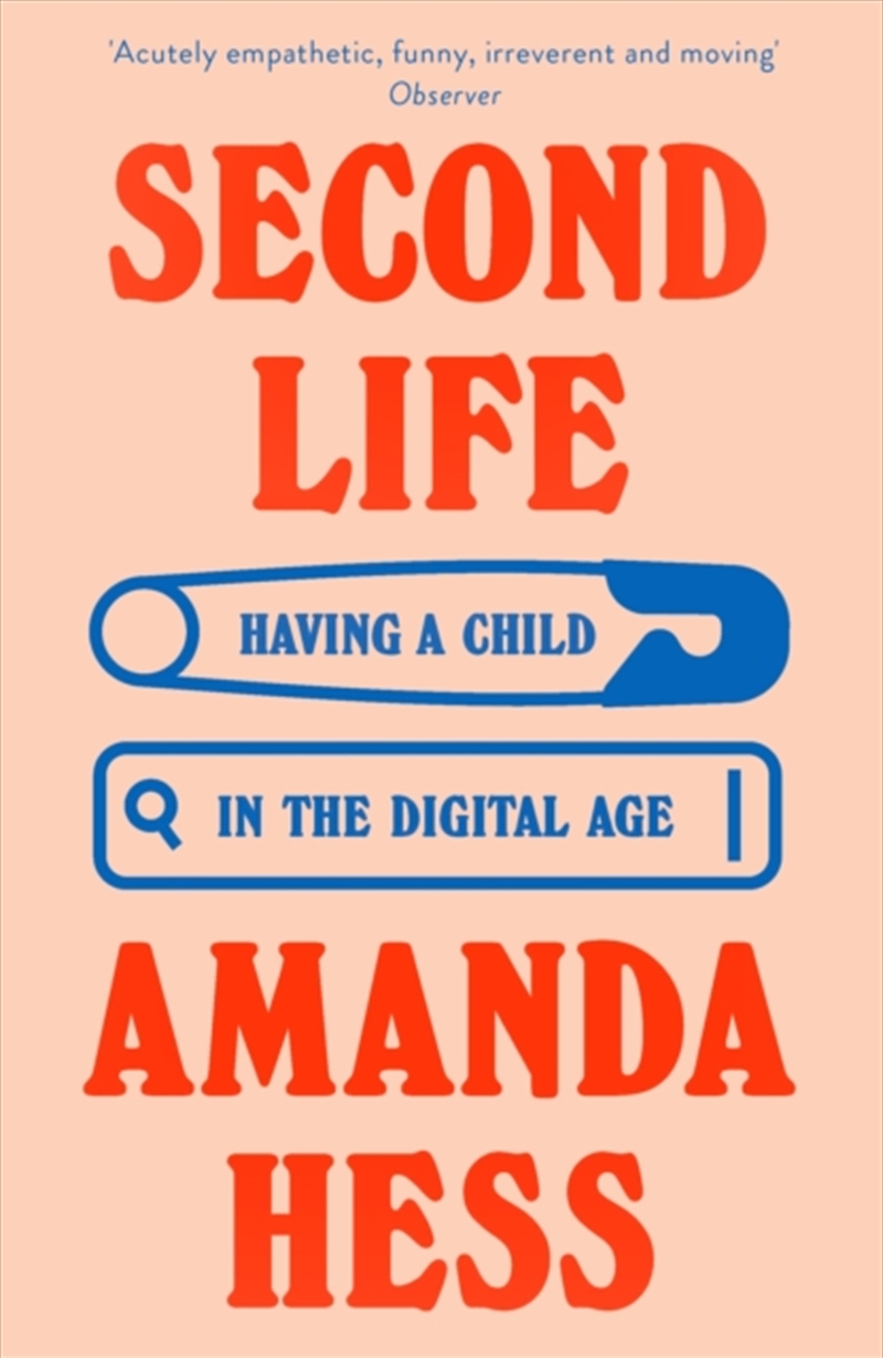 Second Life : 'Unexpected, funny, beautiful' Claire Dederer, author of Monsters: A Fan's Dilemma/Product Detail/Biographies & True Stories