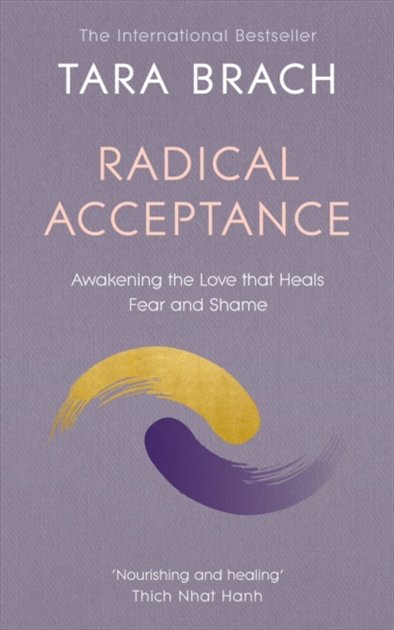Radical Acceptance : Awakening the Love that Heals Fear and Shame/Product Detail/Self Help & Personal Development