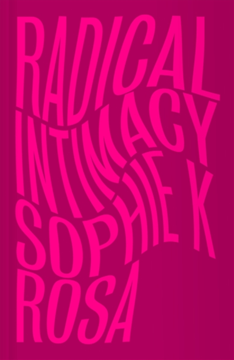 Radical Intimacy/Product Detail/Politics & Government