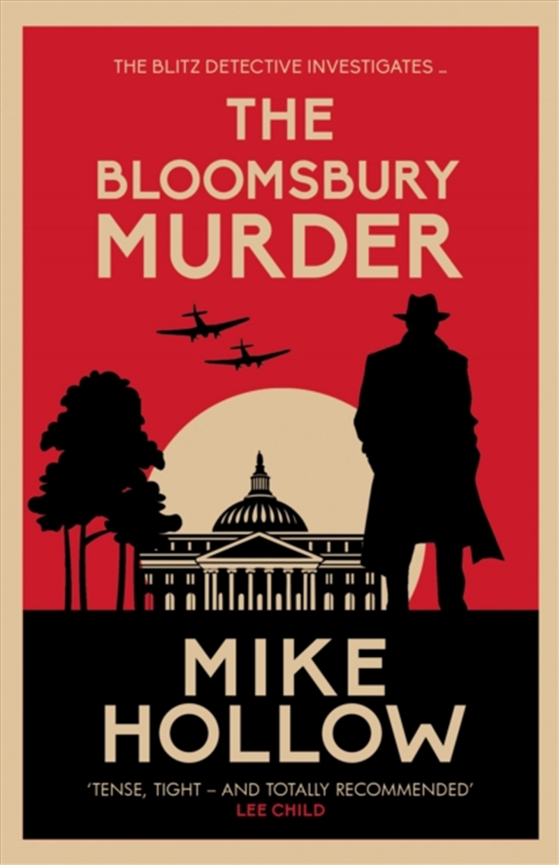The Bloomsbury Murder : 'A-Grade crime fiction' LEE CHILD/Product Detail/Historical Fiction