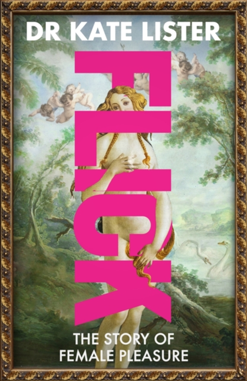 FLICK : The Story of Female Pleasure/Product Detail/Adult Books