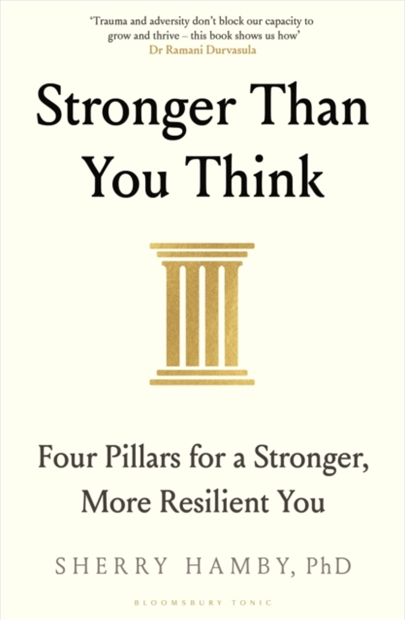Stronger Than You Think : Four Pillars for a Stronger, More Resilient You/Product Detail/Self Help & Personal Development