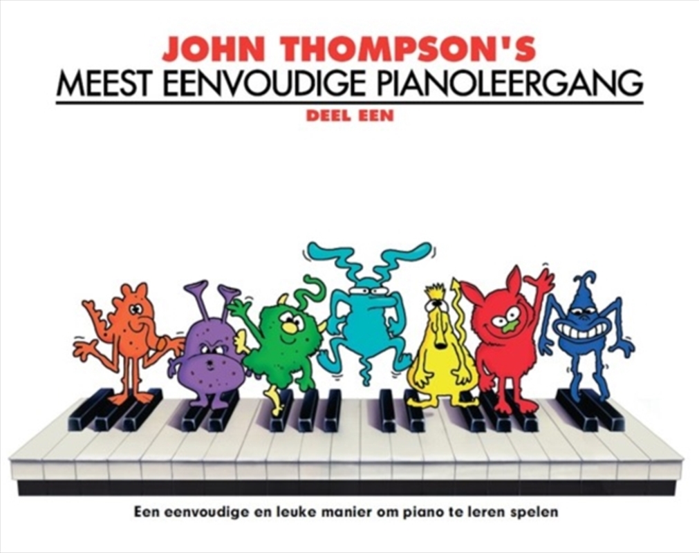 John Thompson's Meest Eenvoudige Pianoleergang 1/Product Detail/Media