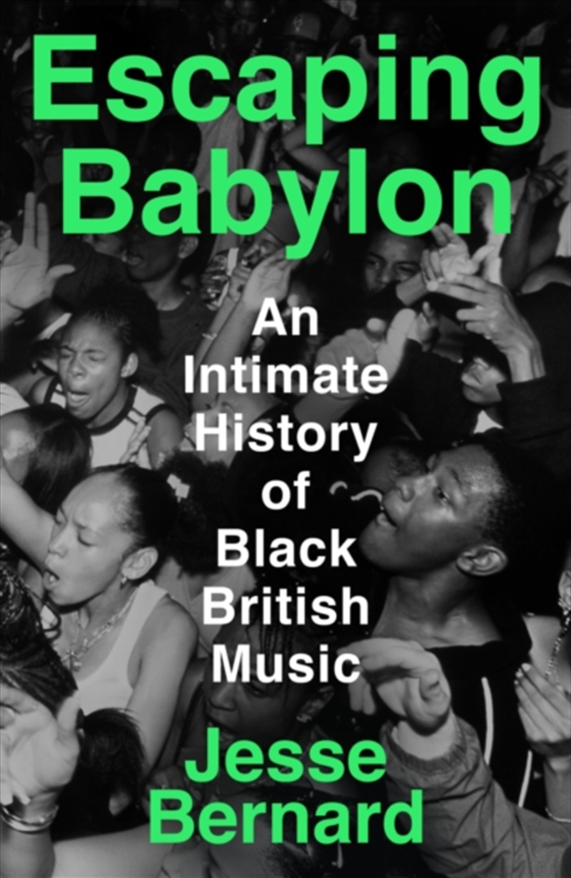 Escaping Babylon : An Intimate History of Black British Music/Product Detail/Arts & Entertainment
