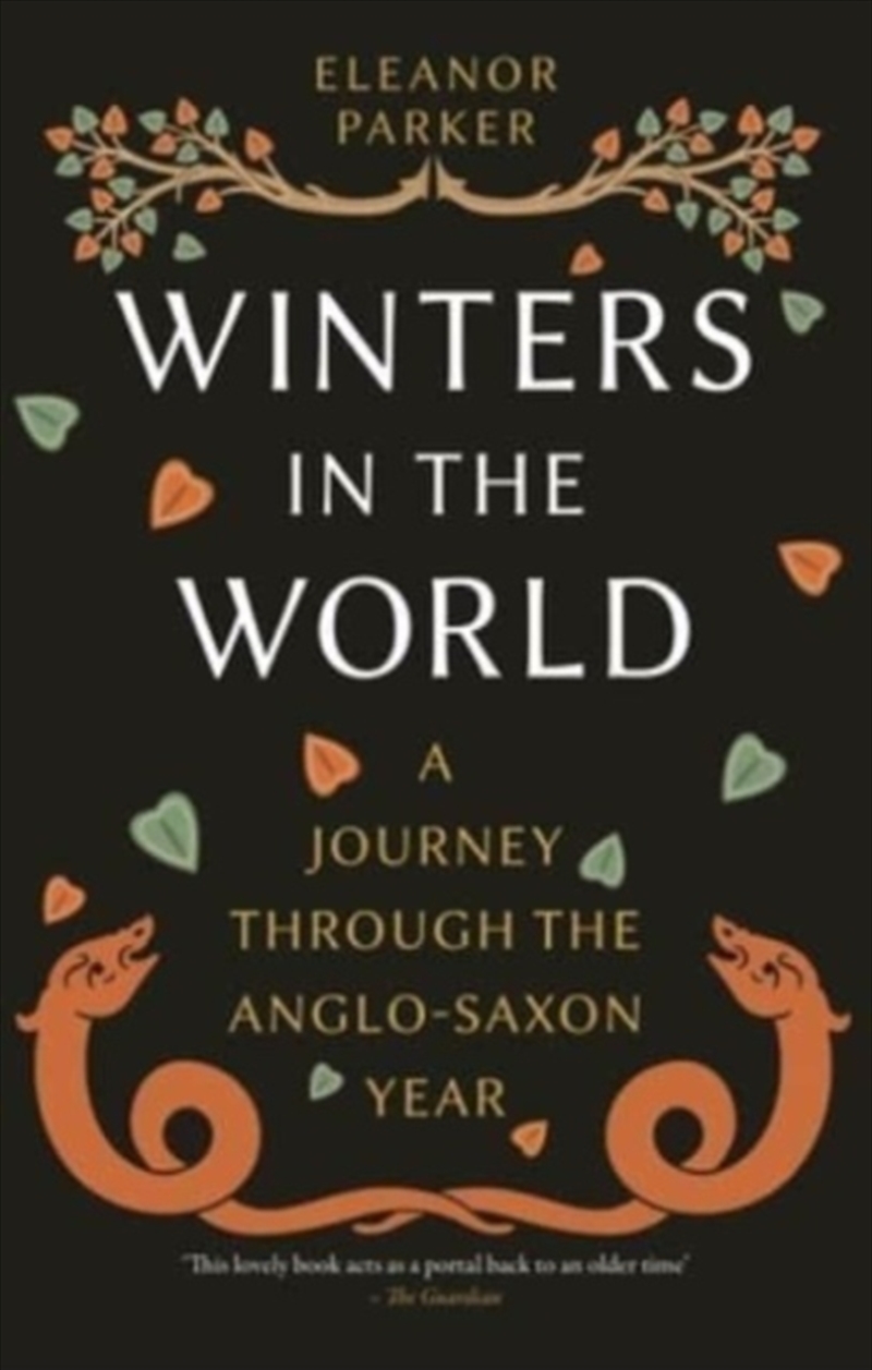 Winters in the World : A Journey through the Anglo-Saxon Year/Product Detail/History