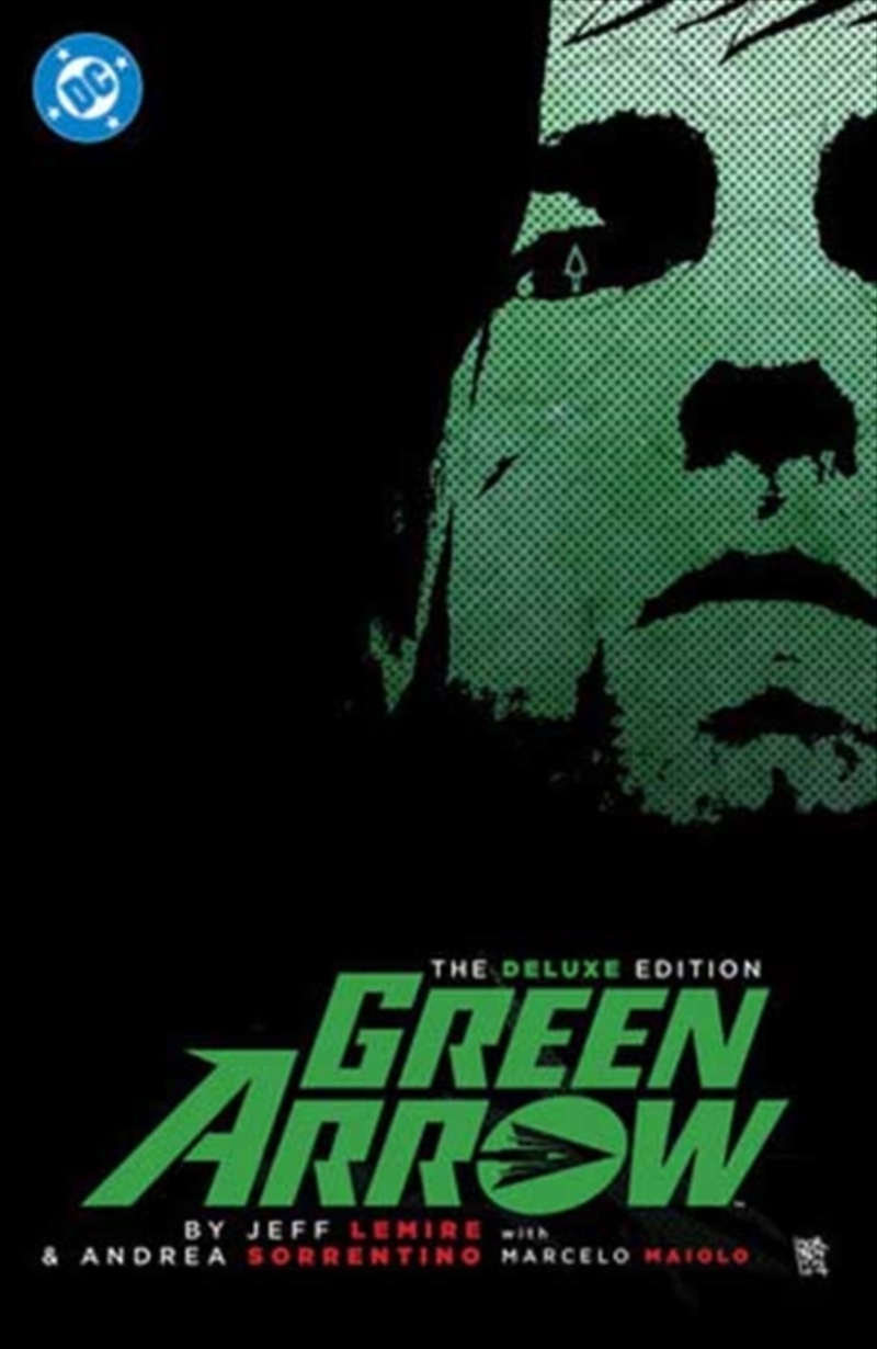 Green Arrow By Jeff Lemire and Andrea Sorrentino: The Deluxe Edition (New Edition)/Product Detail/Graphic Novels