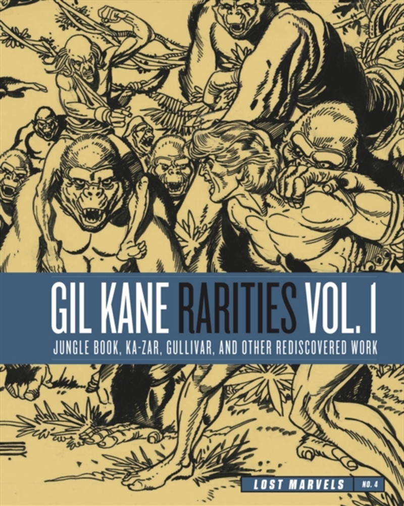 Lost Marvels No. 4 : Gil Kane Rarities Vol. 1: Jungle Book, Ka-Zar, Gullivar and Other Rediscovered/Product Detail/Graphic Novels