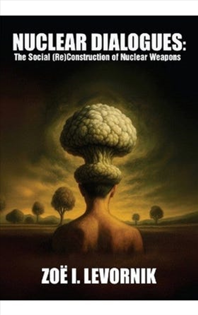Nuclear Dialogues/Product Detail/Politics & Government
