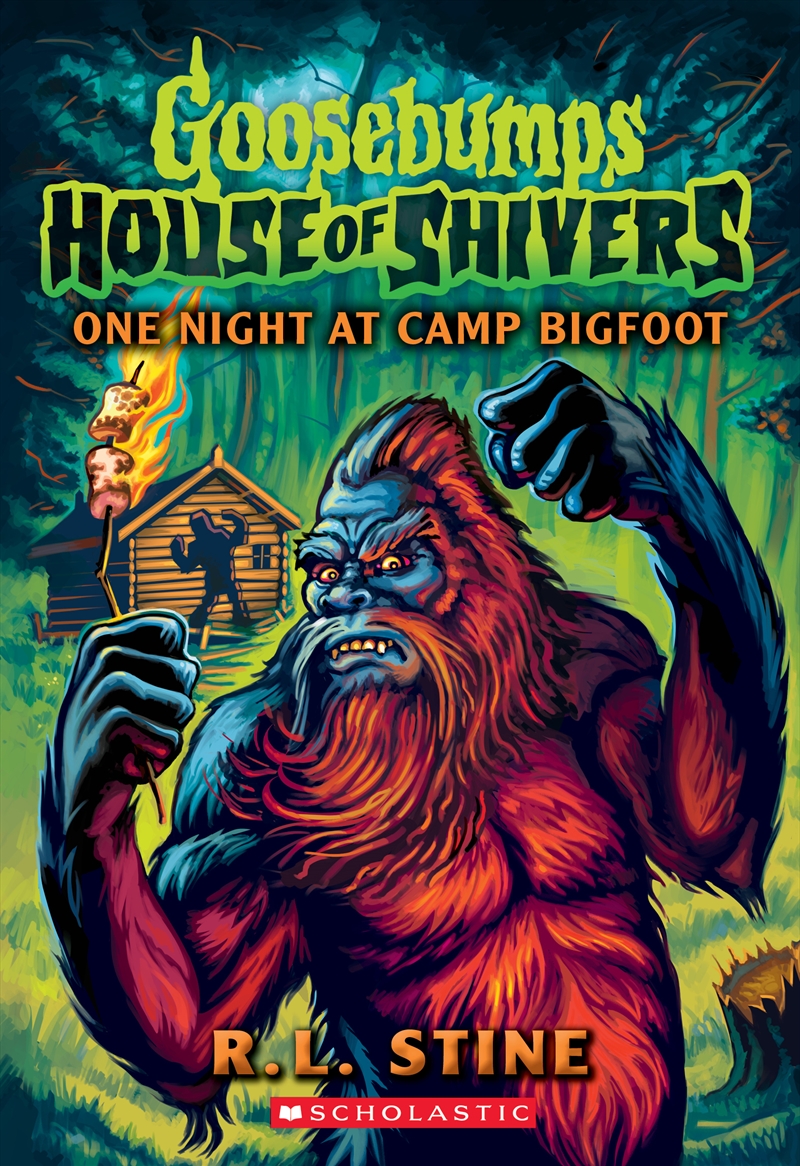 One Night at Camp Bigfoot - Goosebumps: House of Shivers #6/Product Detail/Early Childhood Fiction Books