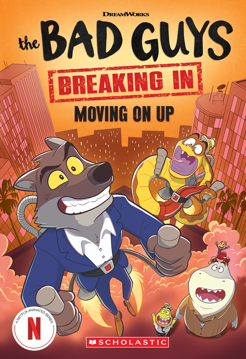 The Bad Guys: Moving On Up - DreamWorks: TV Chapter Book #2/Product Detail/Early Childhood Fiction Books