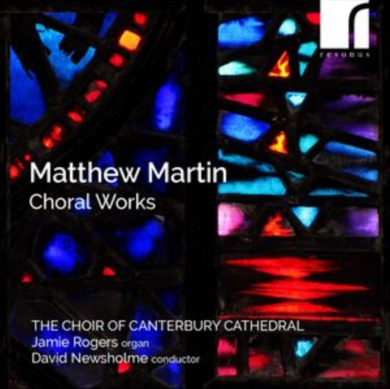 Matthew Martin: Choral Works/Product Detail/Classical