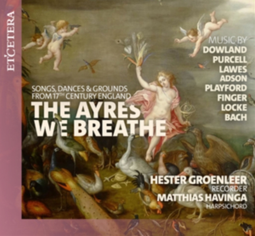 The Ayres We Breathe - Songs / Dances / And Grounds From Seventeenth-Century England/Product Detail/Classical
