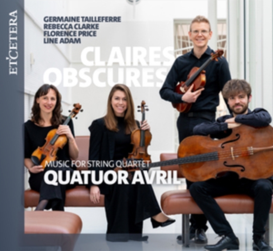 Claires Obscures - Music For String Quartet/Product Detail/Classical