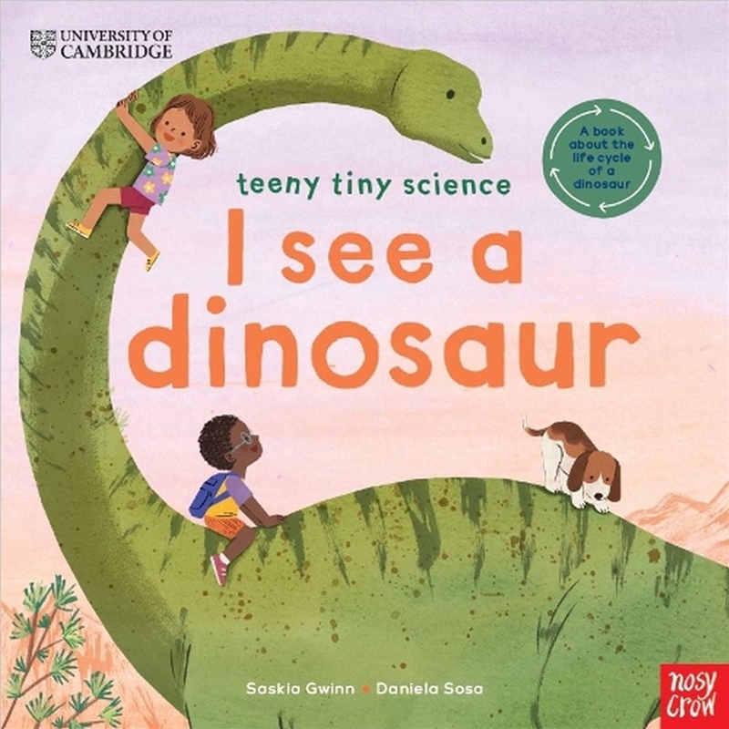 University Of Cambridge: Teeny Tiny Science: I See A Dinosaur/Product Detail/Early Childhood Fiction Books