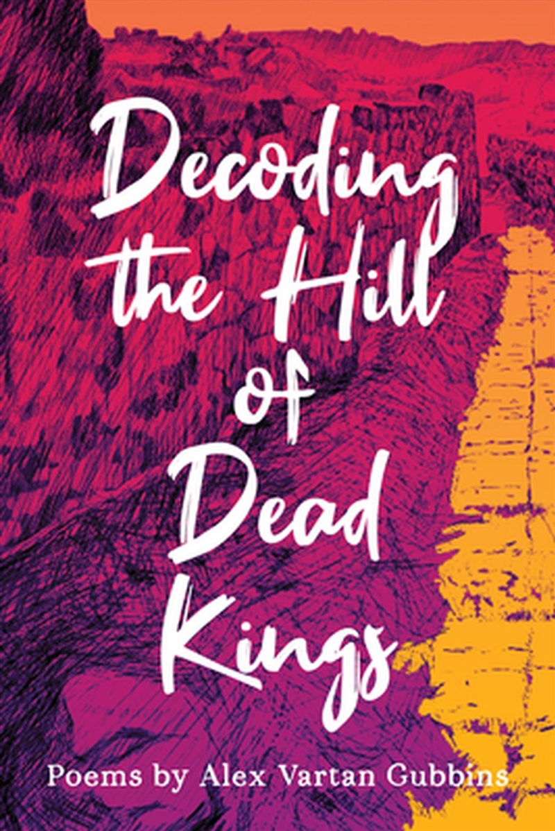 Decoding The Hill Of Dead Kings/Product Detail/Reading