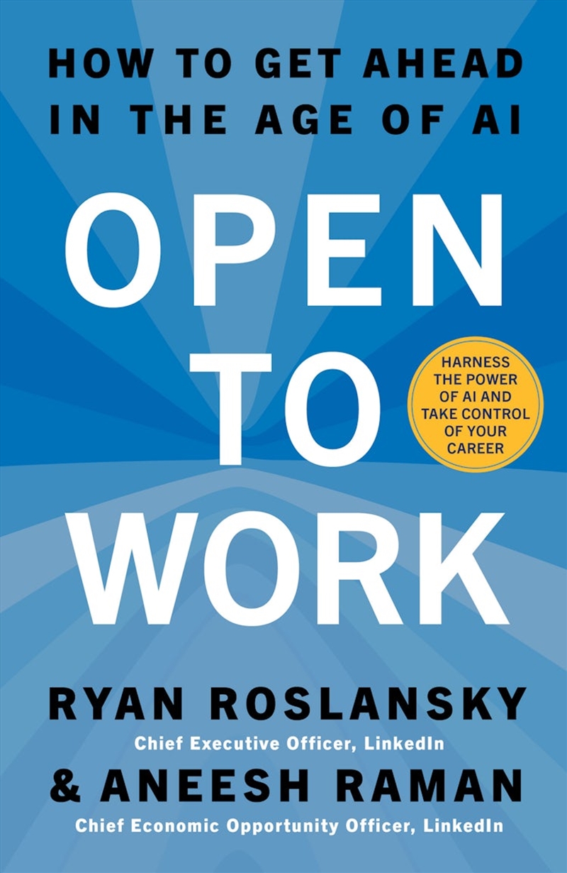 Open To Work: How To Get Ahead In The Age Of AI/Product Detail/Self Help & Personal Development