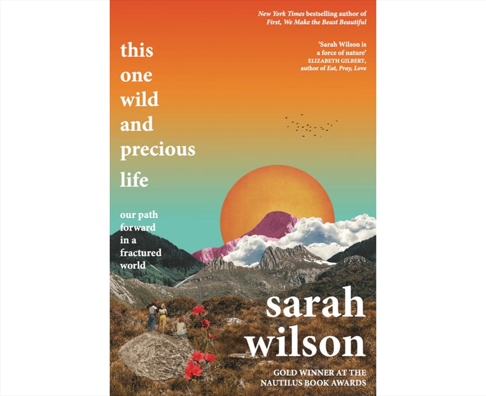 This One Wild and Precious Life : the path back to connection in a fractured world/Product Detail/Self Help & Personal Development